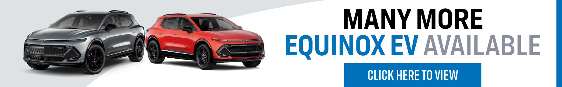 Many More equinox EV Available